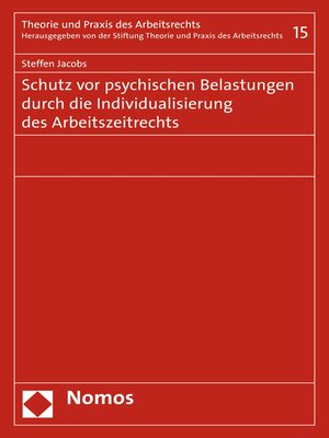 cover image of Schutz vor psychischen Belastungen durch die Individualisierung des Arbeitszeitrechts